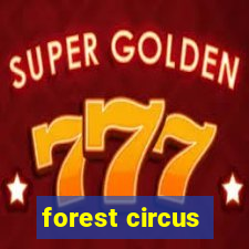 forest circus