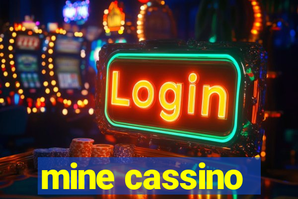 mine cassino