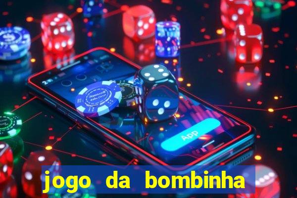 jogo da bombinha aposta 1 real