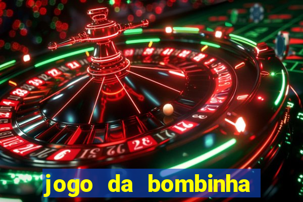 jogo da bombinha aposta 1 real