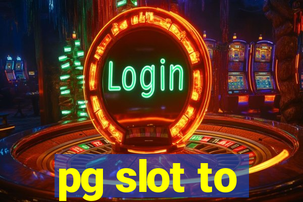 pg slot to