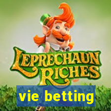 vie betting