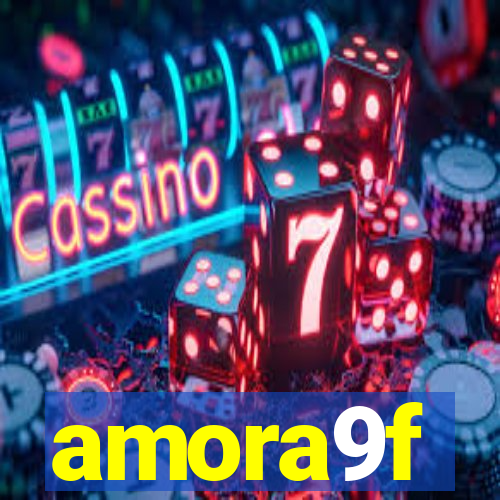 amora9f