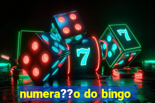 numera??o do bingo