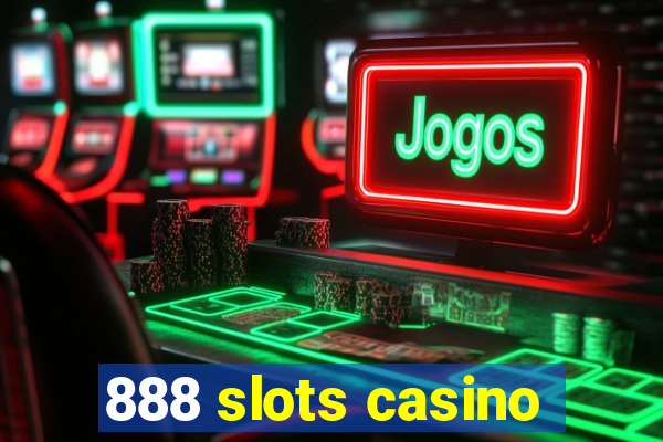 888 slots casino