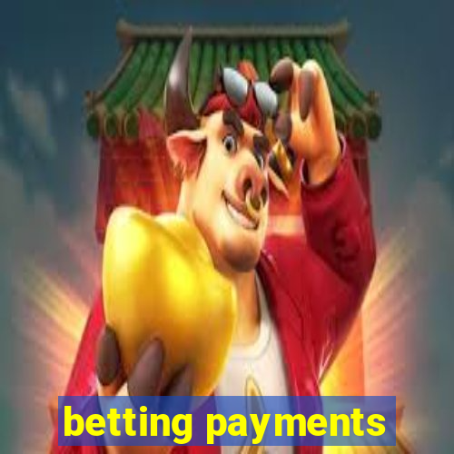 betting payments