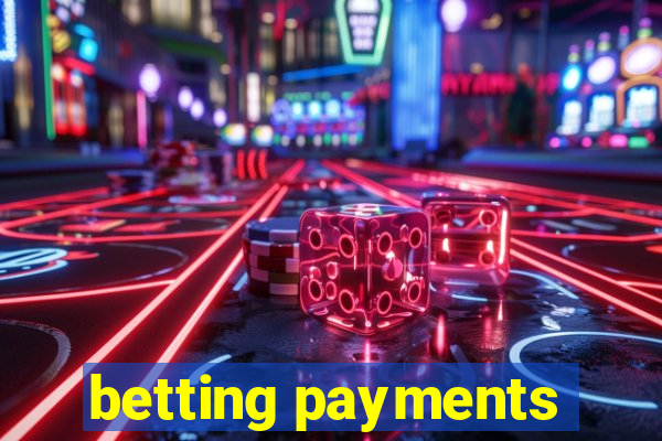 betting payments