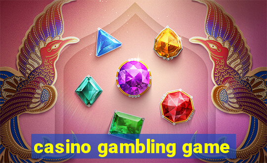 casino gambling game