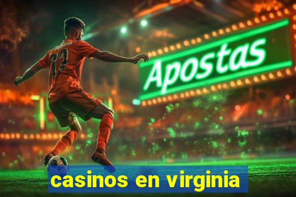 casinos en virginia