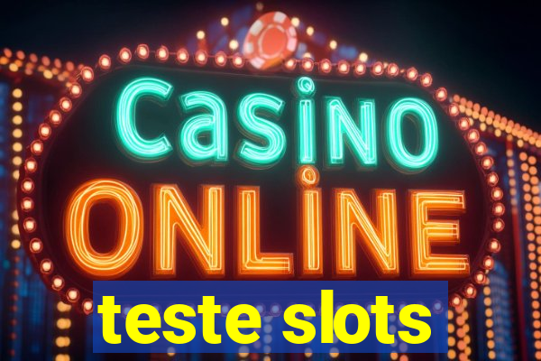 teste slots