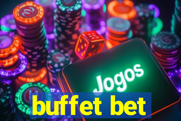 buffet bet