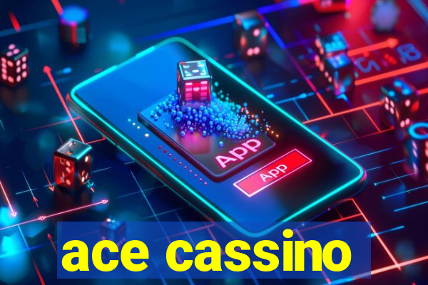 ace cassino