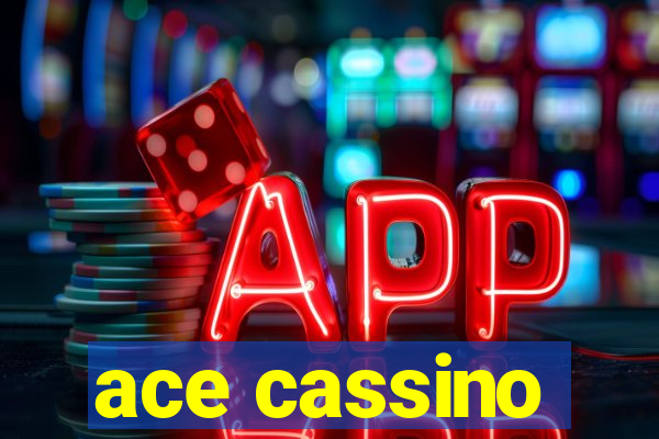 ace cassino