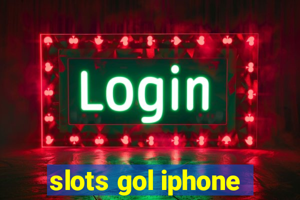 slots gol iphone