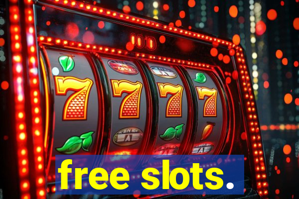 free slots.