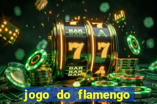 jogo do flamengo multi canais