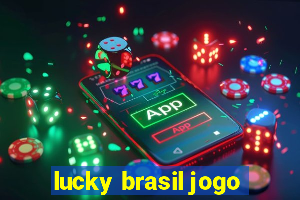 lucky brasil jogo