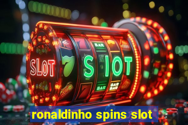 ronaldinho spins slot