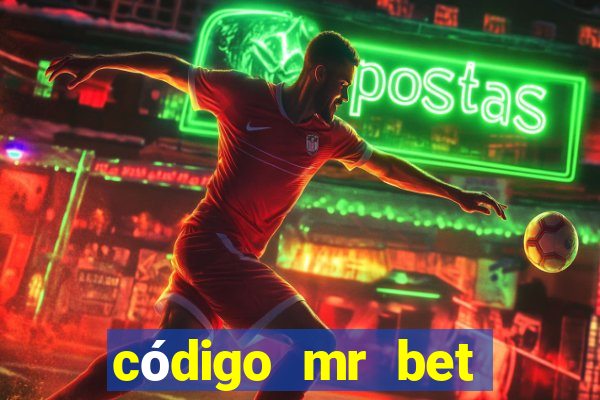 código mr bet rodadas grátis