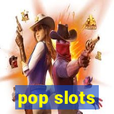 pop slots