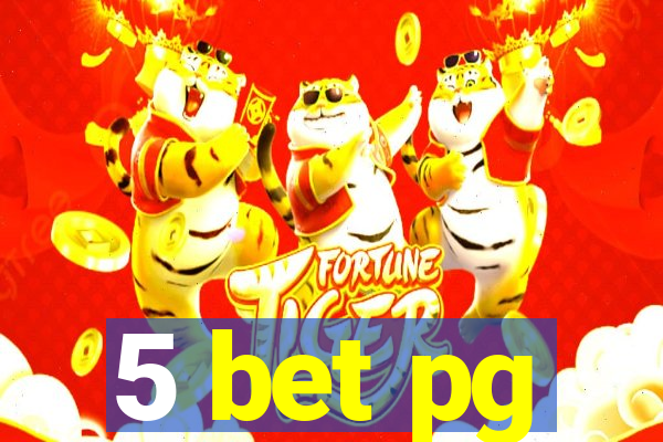 5 bet pg