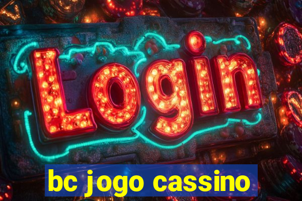 bc jogo cassino