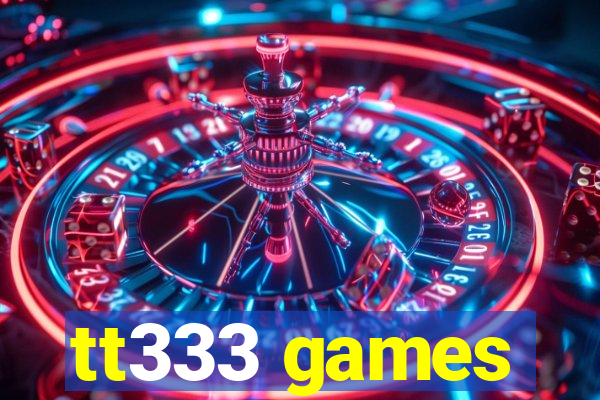 tt333 games