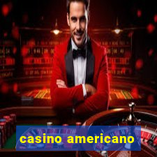 casino americano