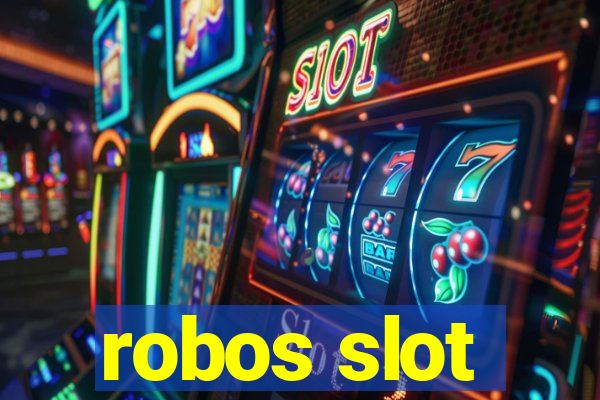 robos slot