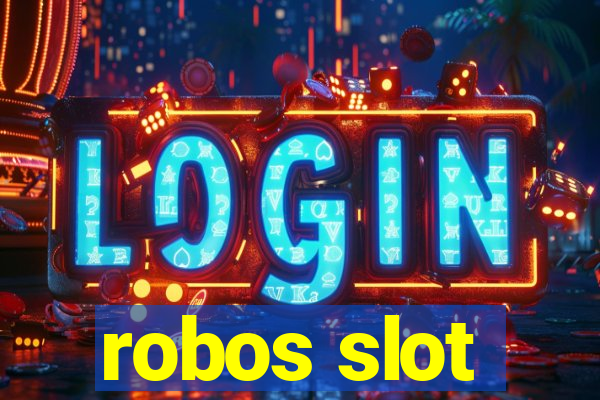 robos slot