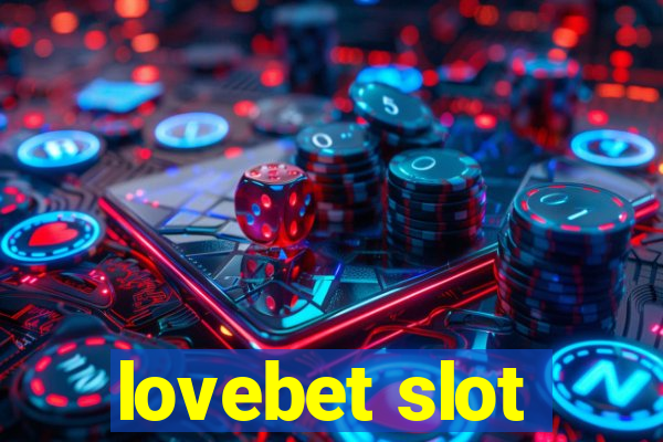 lovebet slot