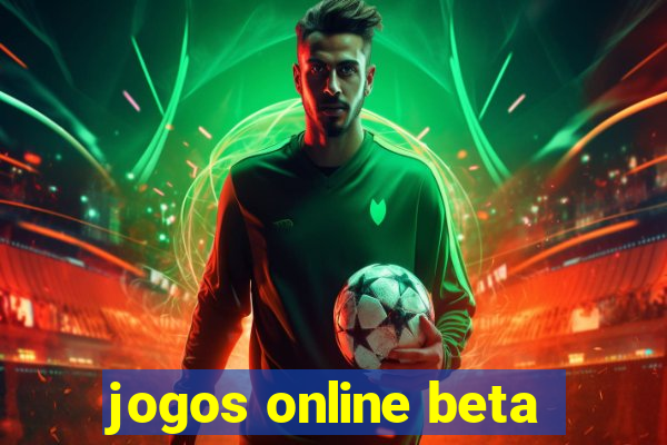 jogos online beta