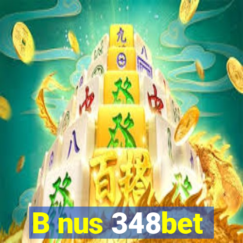 B nus 348bet