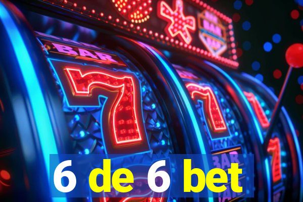 6 de 6 bet