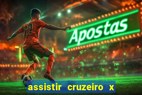 assistir cruzeiro x corinthians ao vivo gratis