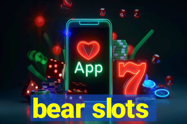 bear slots