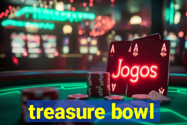 treasure bowl