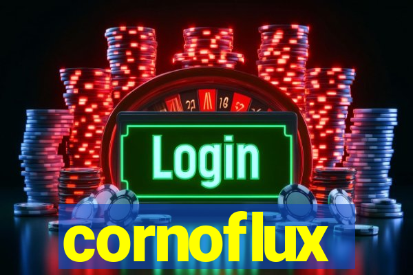 cornoflux