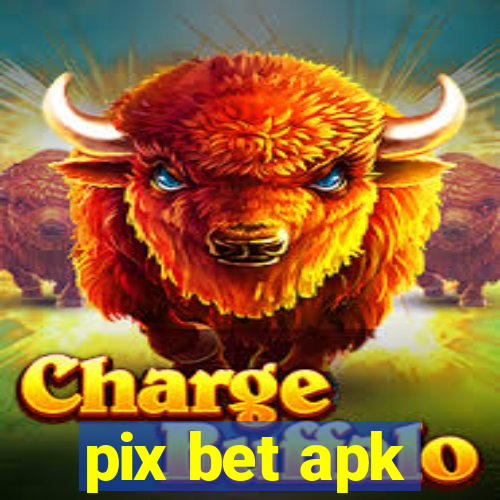 pix bet apk