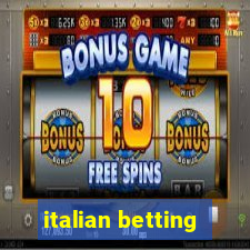 italian betting