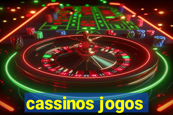 cassinos jogos