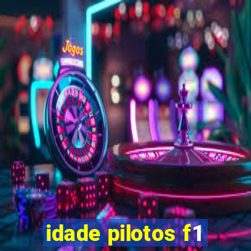 idade pilotos f1