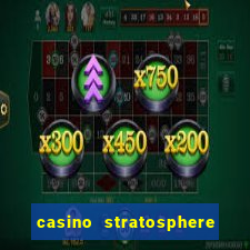 casino stratosphere las vegas