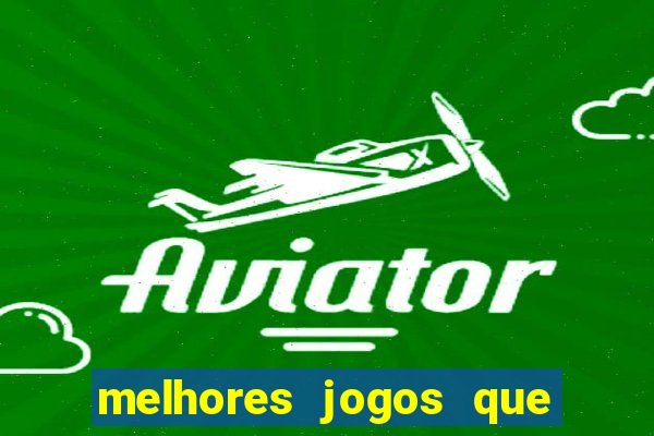 melhores jogos que pagam de verdade