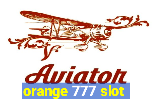 orange 777 slot