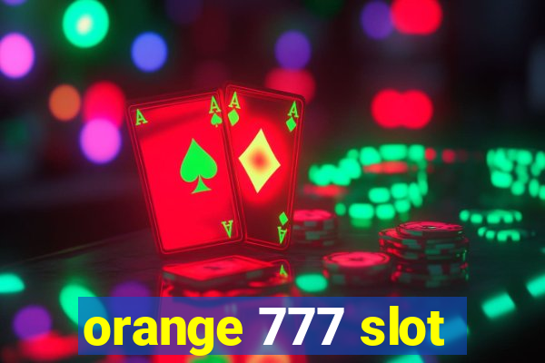 orange 777 slot