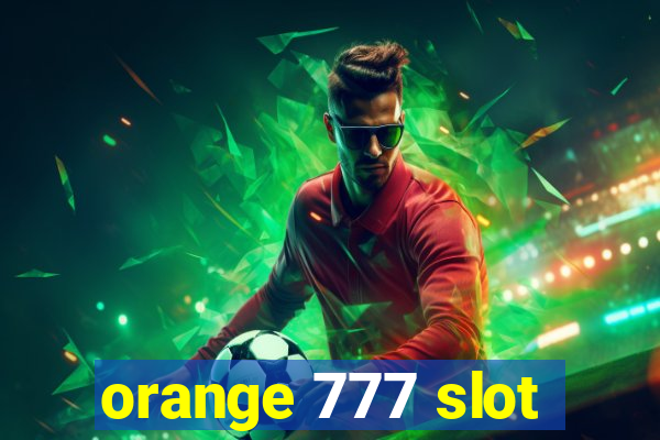 orange 777 slot