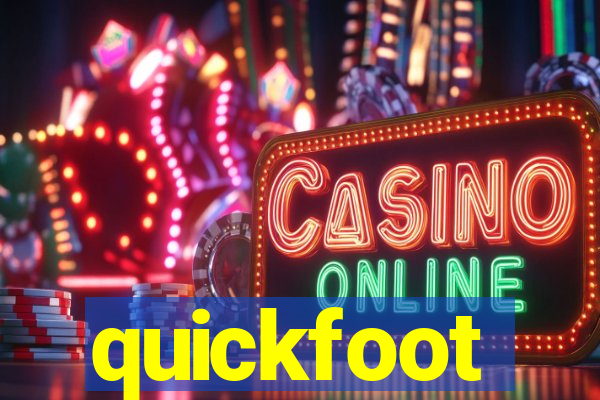 quickfoot