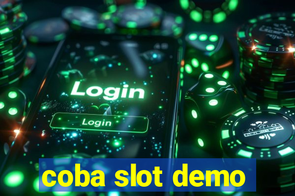 coba slot demo