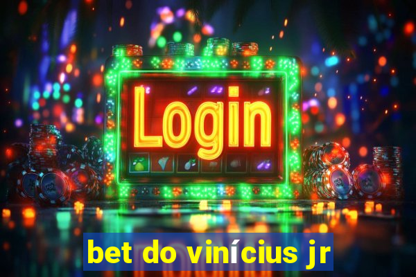 bet do vinícius jr